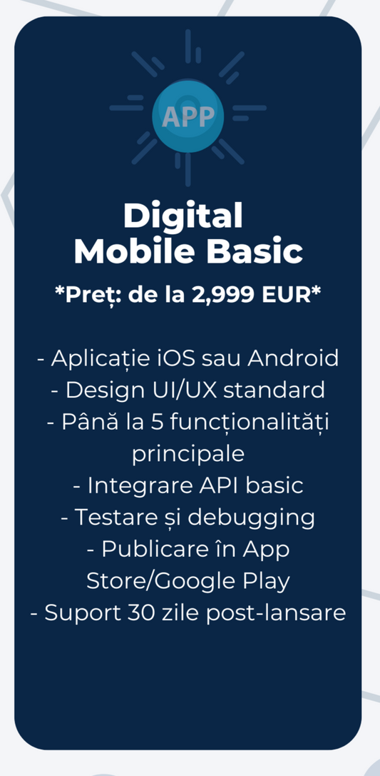 Servicii Dezvoltare Aplicatii Mobile Basic